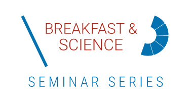Breakfast & Science Seminar
